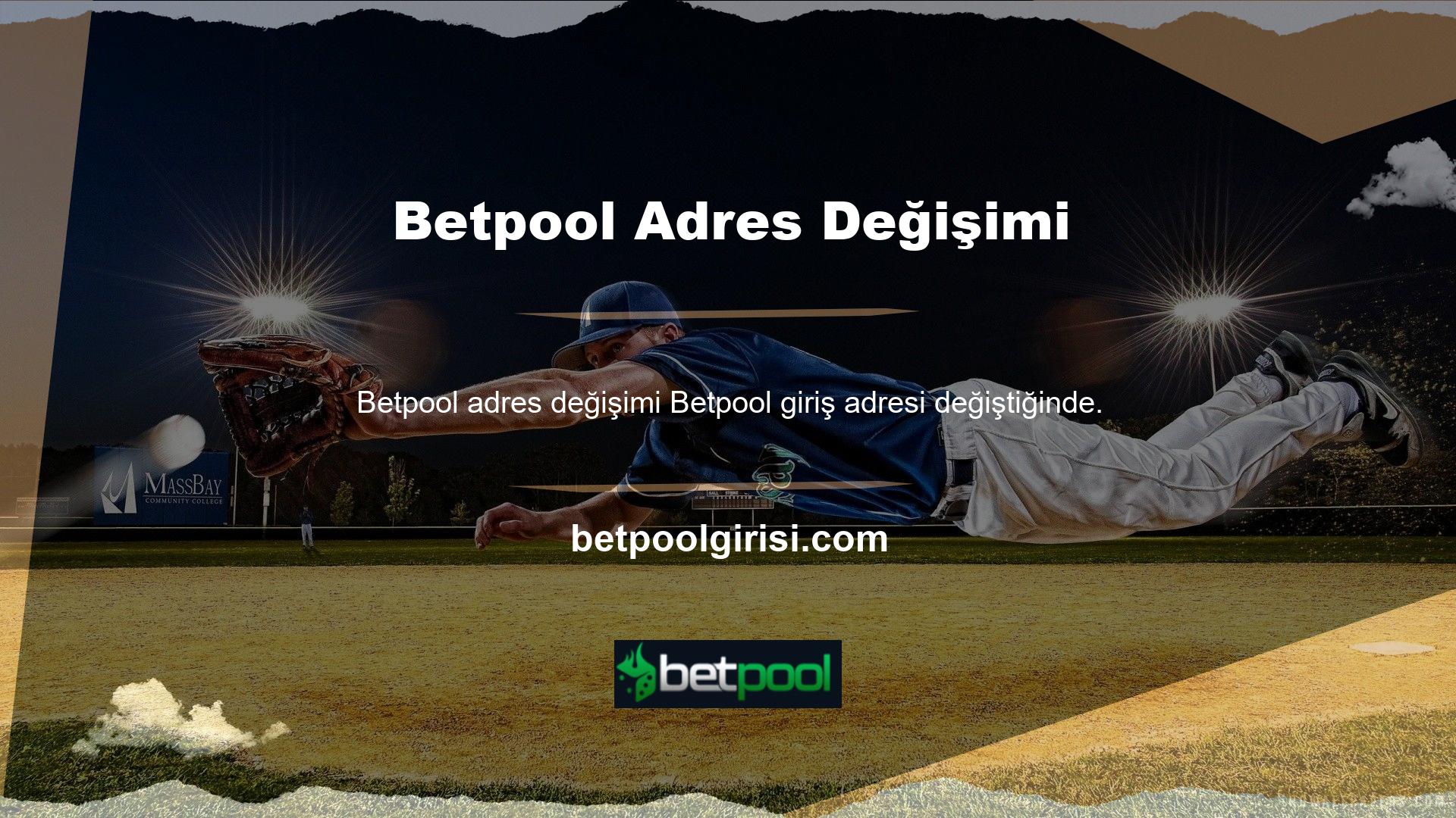 Oturum açma adresi, Betpool tedavisinden ve yenilenmesinden sonra güncellenebilir